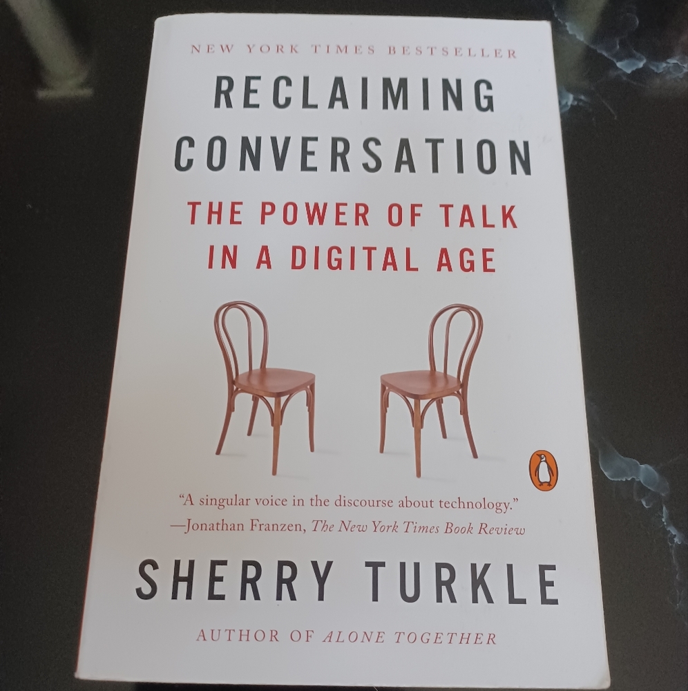 4/$40 Reclaiming Conversation - Sherry Turkle